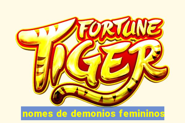 nomes de demonios femininos